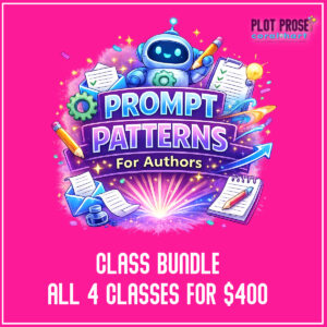 AI Prompt Patterns Bundle for Authors - complete writing course by PlotProse