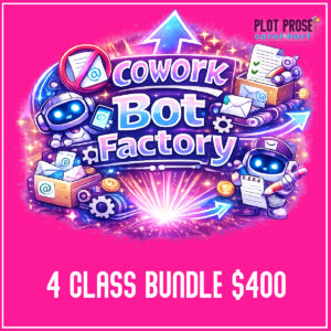 Cowork Bot Factory Bundle - complete automation course for romance authors by PlotProse